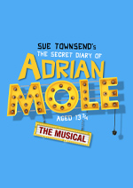 The Secret Diary of Adrian Mole aged 13¾ - The Musical – London